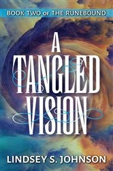 Book cover of A Tangled Vision by Johnson, Lindsey, S
