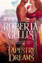 Book cover of A Tapestry of Dreams by Roberta Gellis
