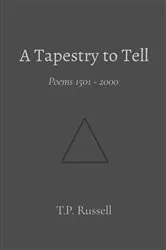 Book cover of A Tapestry to Tell by T.P. Russell