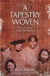 Book cover of A Tapestry Woven by Peggy Morales