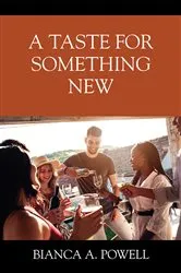 Book cover of A Taste for Something New by Bianca A. Powell