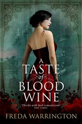 Book cover of A Taste of Blood Wine by Freda Warrington