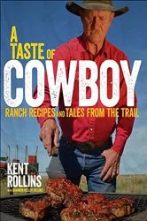 Book cover of A Taste of Cowboy by Kent Rollins
