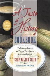 Book cover of A Taste of History Cookbook by Walter Staib