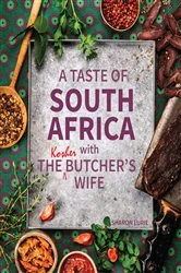 Book cover of A Taste of South Africa with the Kosher Butcher’s Wife by Sharon Lurie