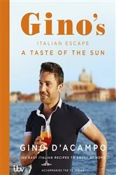 Book cover of A Taste of the Sun: Gino's Italian Escape (Book 2) by Gino D'Acampo
