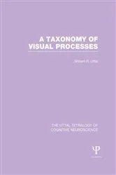 Book cover of A Taxonomy of Visual Processes by William R. Uttal