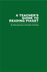 Book cover of A Teacher's Guide to Reading Piaget by M. Brearley