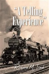 Book cover of A Telling Experience by Richard M Trask