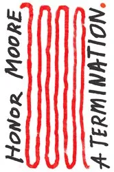 Book cover of A Termination by Moore Honor