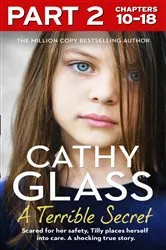 Book cover of A Terrible Secret: Part 2 of 3 by Cathy Glass