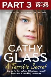 Book cover of A Terrible Secret: Part 3 of 3 by Cathy Glass