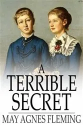 Book cover of A Terrible Secret by Cathy Glass