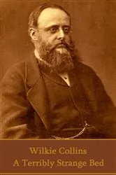 Book cover of A Terribly Strange Bed by Wilkie Collins