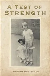 Book cover of A Test of Strength by Christine Moran-Wall