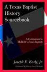 Book cover of A Texas Baptist History Sourcebook by Unknown