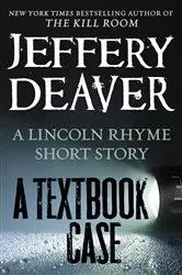 Book cover of A TEXTBOOK CASE by Jeffery Deaver