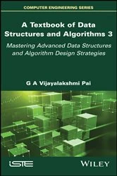 Book cover of A Textbook of Data Structures and Algorithms, Volume 3 by G. A. Vijayalakshmi Pai