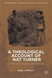 Book cover of A Theological Account of Nat Turner by K. Lampley