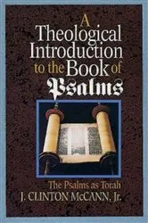 Book cover of A Theological Introduction to the Book of Psalms by J. Clinton McCann