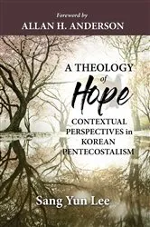 Book cover of A Theology of Hope by Sang Yun Lee