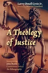 Book cover of A Theology of Justice by Larry DonellJr. Covin
