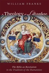 Book cover of A Theology of Literature by William Franke