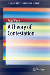 Book cover of A Theory of Contestation by Antje Wiener