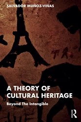 Book cover of A Theory of Cultural Heritage by Salvador Munoz-Vinas