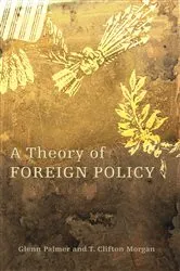 Book cover of A Theory of Foreign Policy by Glenn Palmer