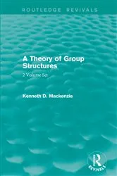 Book cover of A Theory of Group Structures by Kenneth Mackenzie