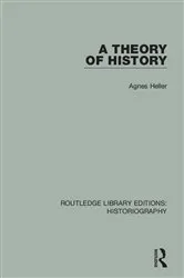 Book cover of A Theory of History by Agnes Heller