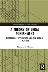 Book cover of A Theory of Legal Punishment by Matthew Altman