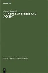 Book cover of A Theory of Stress and Accent by Shosuke Haraguchi