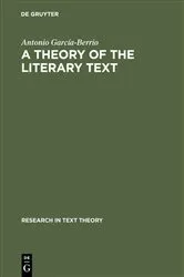 Book cover of A Theory of the Literary Text by Antonio García-Berrio