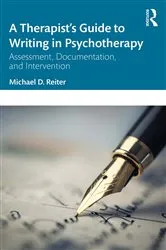 Book cover of A Therapist’s Guide to Writing in Psychotherapy by Michael D. Reiter