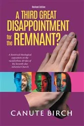 Book cover of A Third Great Disappointment for the Remnant? by Canute Birch