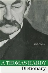 Book cover of A Thomas Hardy Dictionary by F. B. Pinion