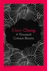 Book cover of A Thousand Crimson Blooms by Eileen Chong