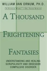 Book cover of A Thousand Frightening Fantasies by William Van Ornum