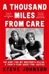 Book cover of A Thousand Miles From Care by Steve Johnson