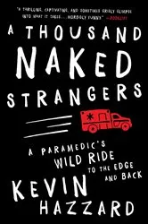 Book cover of A Thousand Naked Strangers by Kevin Hazzard