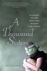 Book cover of A Thousand Sisters by Lisa J Shannon