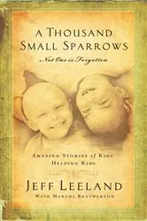Book cover of A Thousand Small Sparrows by Jeff Leeland