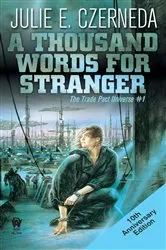 Book cover of A Thousand Words for Stranger by Julie E. Czerneda