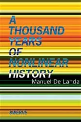 Book cover of A Thousand Years of Nonlinear History by Manuel De Landa