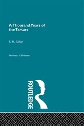 Book cover of A Thousand Years of the Tartars by E.H. Parker