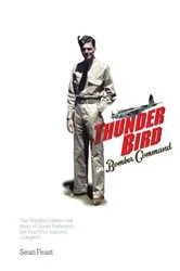 Book cover of A Thunder Bird in Bomber Command by Sean Feast