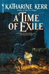 Book cover of A Time of Exile by Katharine Kerr