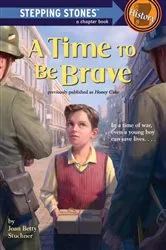 Book cover of A Time to Be Brave by Joan Betty Stuchner